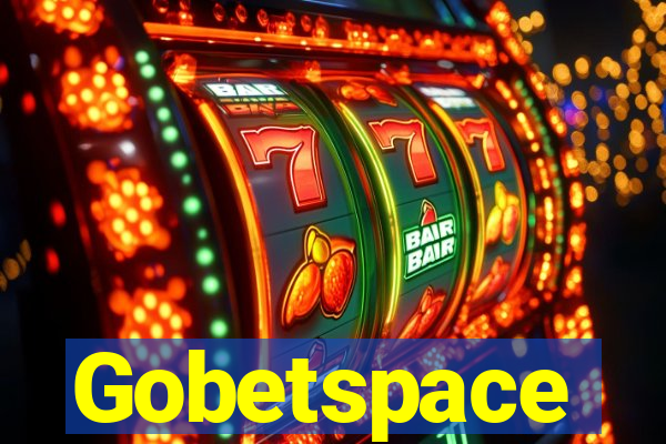 Gobetspace