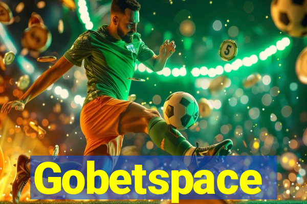 Gobetspace