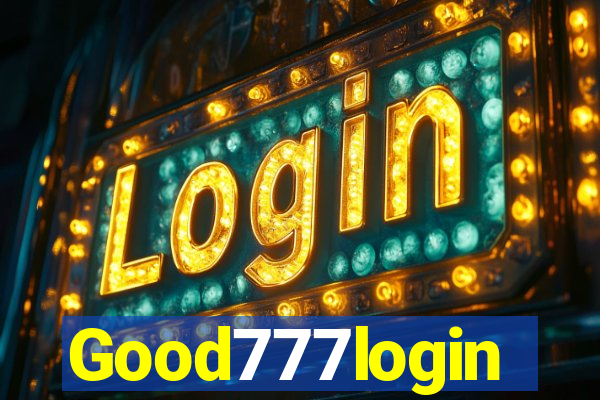 Good777login