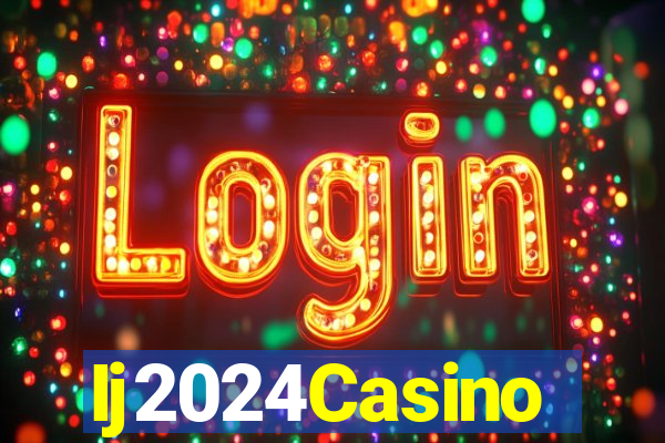 Ij2024Casino