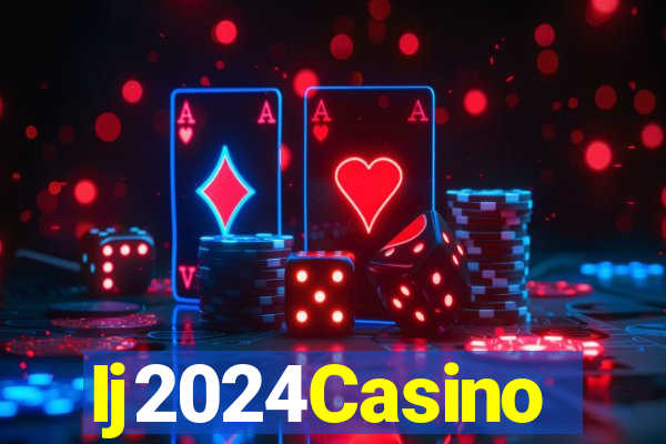 Ij2024Casino