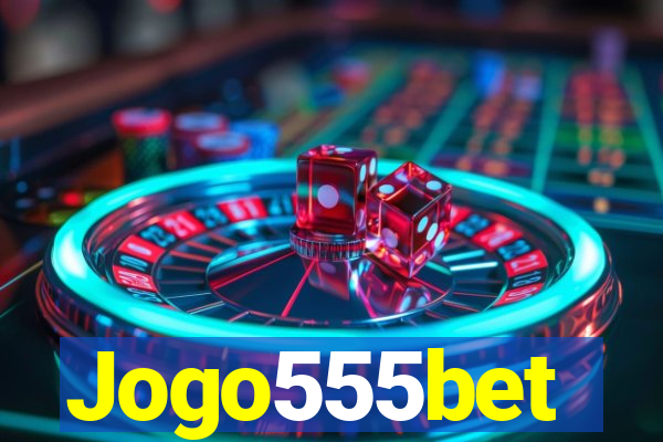 Jogo555bet