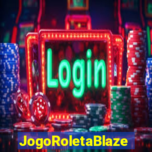 JogoRoletaBlaze