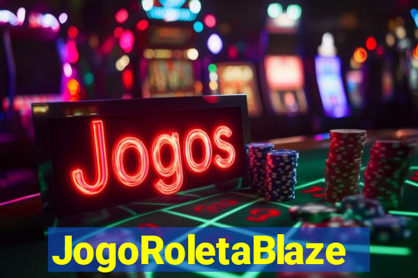 JogoRoletaBlaze