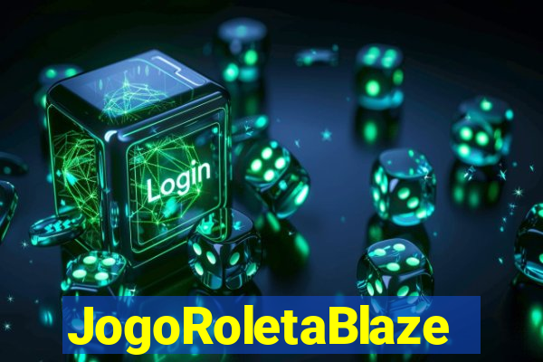 JogoRoletaBlaze