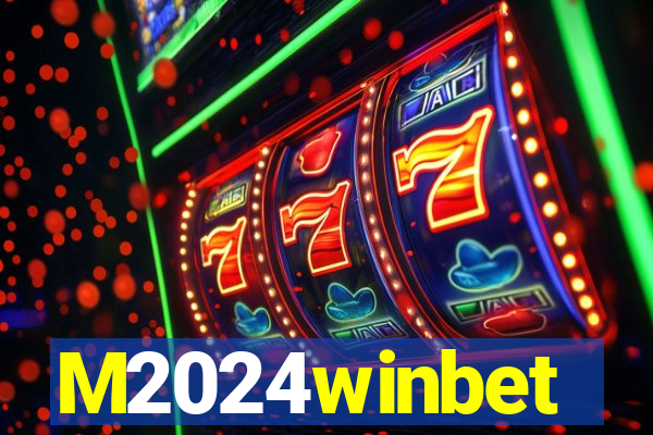 M2024winbet