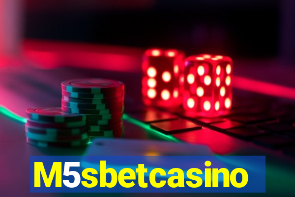 M5sbetcasino