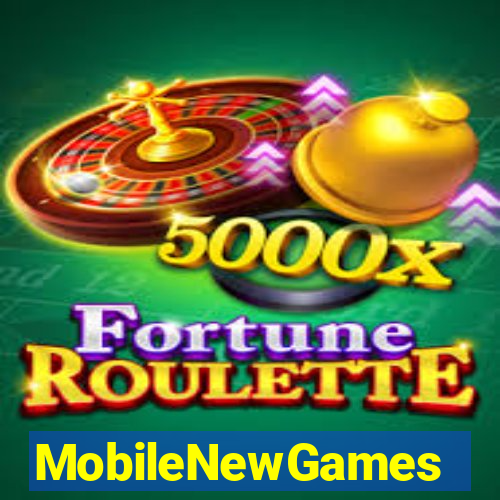 MobileNewGames