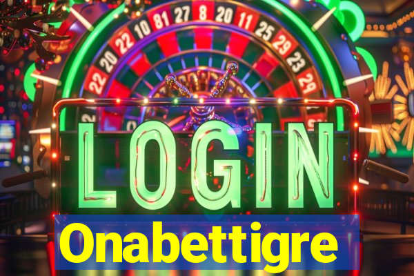 Onabettigre