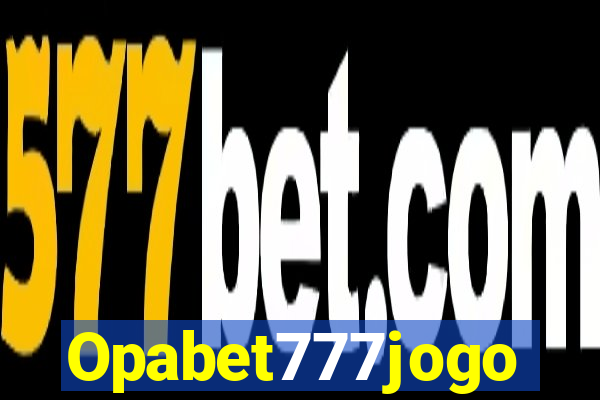 Opabet777jogo