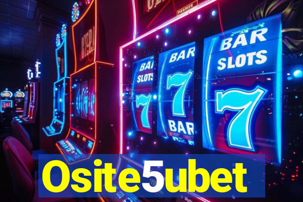 Osite5ubet