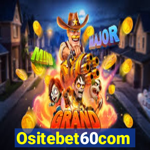 Ositebet60com