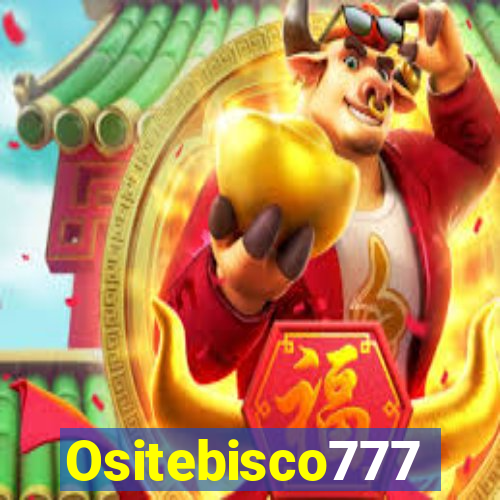 Ositebisco777