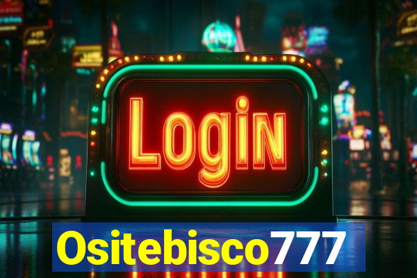 Ositebisco777