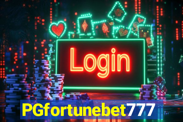 PGfortunebet777