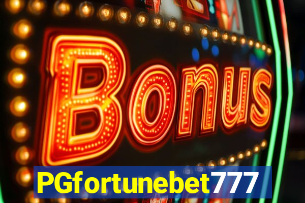 PGfortunebet777