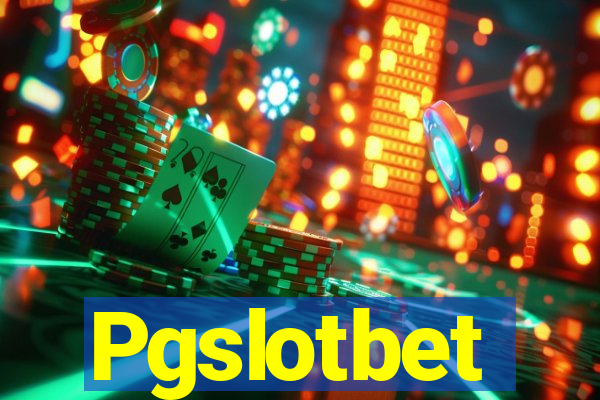 Pgslotbet