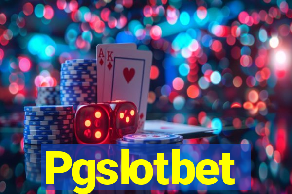 Pgslotbet