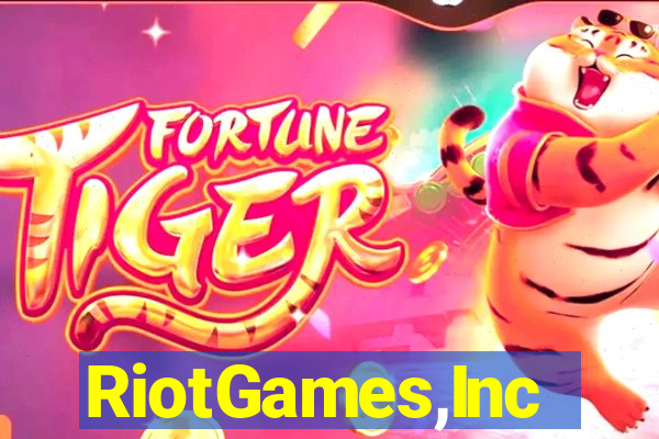 RiotGames,Inc