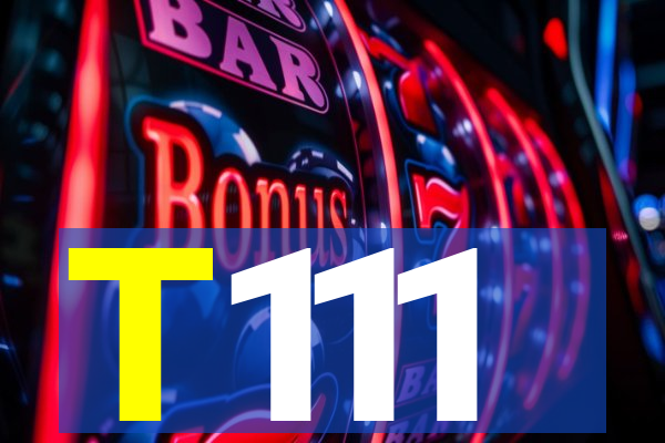 T111