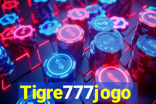 Tigre777jogo