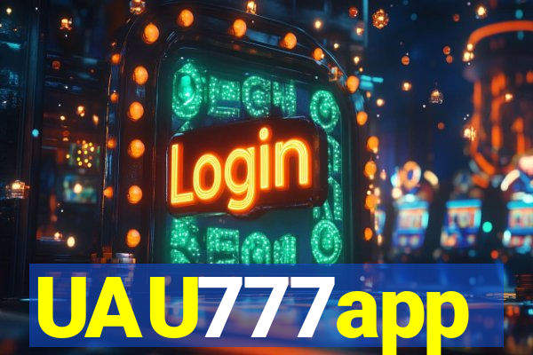 UAU777app