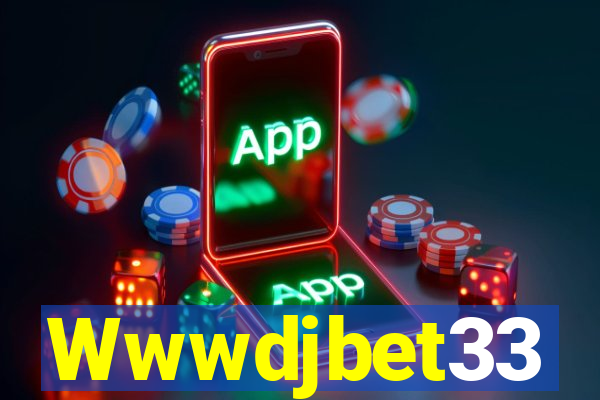 Wwwdjbet33