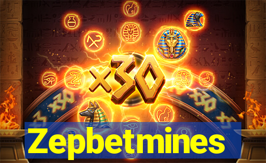 Zepbetmines