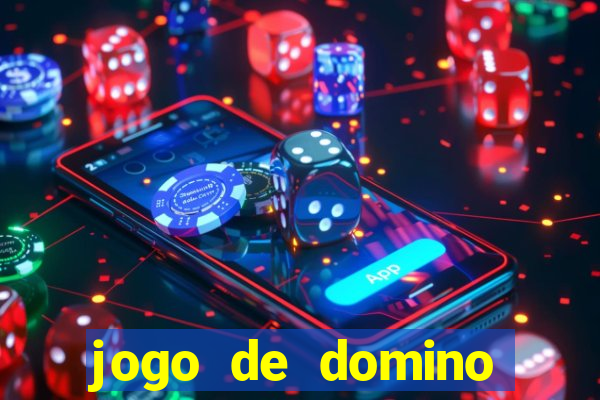 jogo de domino valendo dinheiro real