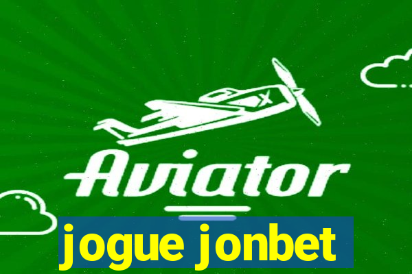 jogue jonbet