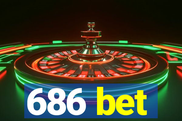 686 bet