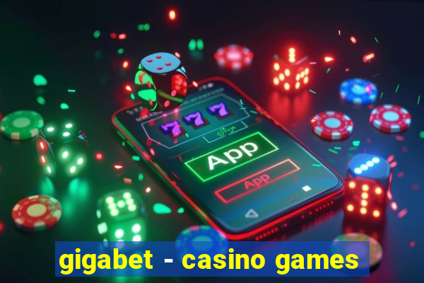 gigabet - casino games