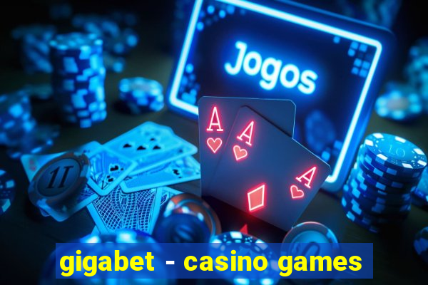 gigabet - casino games