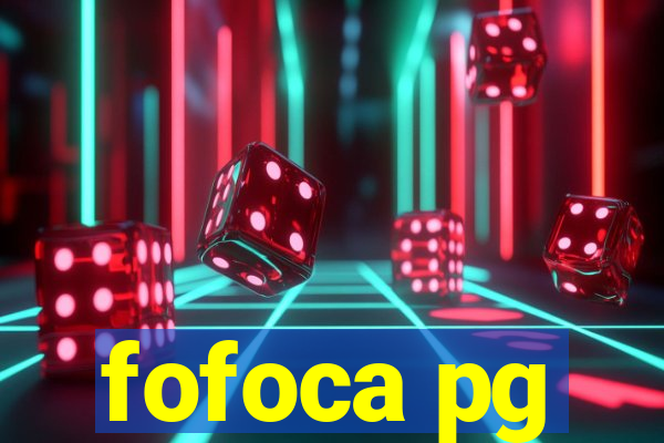 fofoca pg