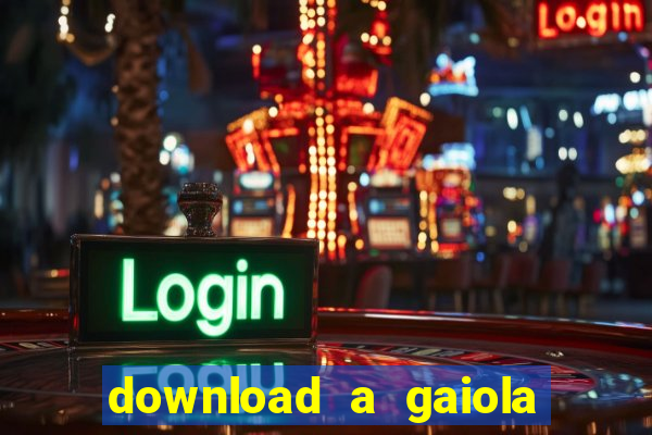 download a gaiola das loucas (1996 dublado)