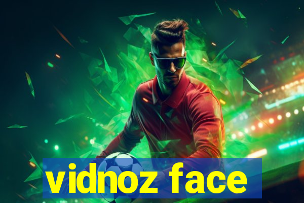 vidnoz face