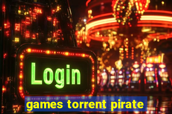 games torrent pirate