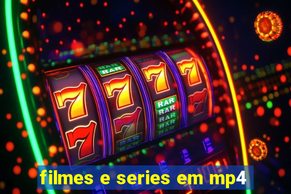 filmes e series em mp4