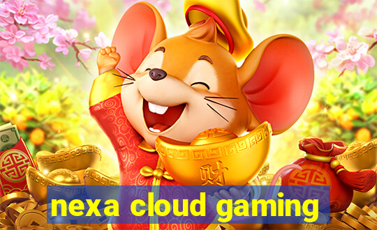 nexa cloud gaming