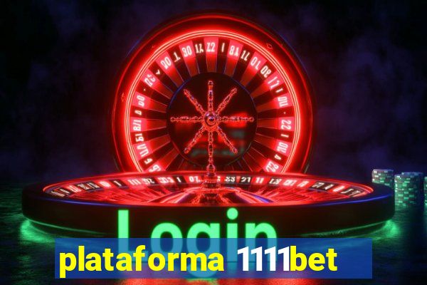 plataforma 1111bet