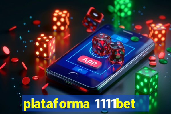 plataforma 1111bet