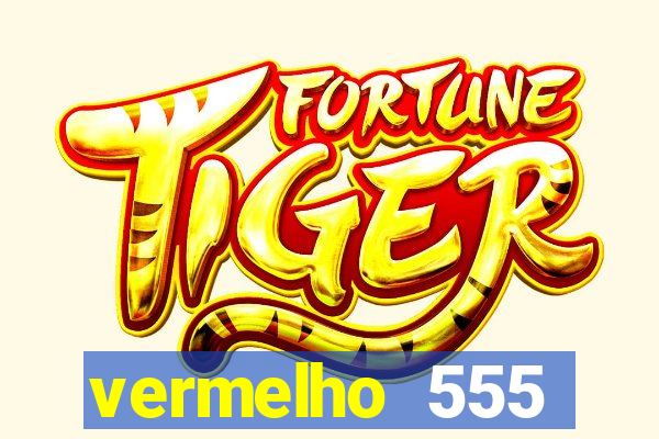 vermelho 555 plataforma de jogos