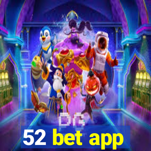 52 bet app