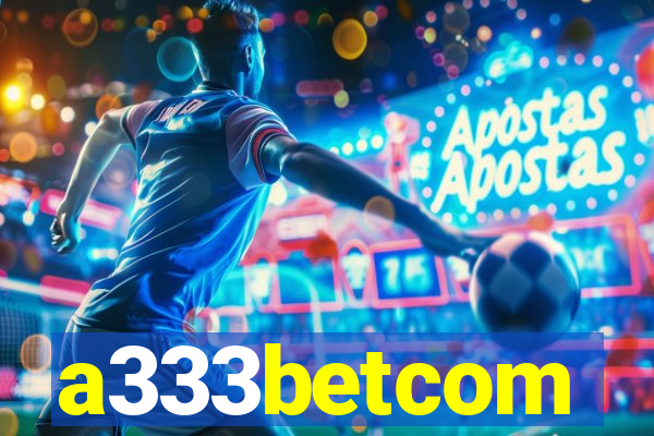 a333betcom