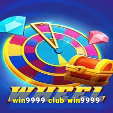 win9999 club win9999