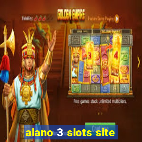 alano 3 slots site