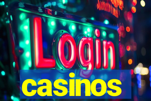 casinos