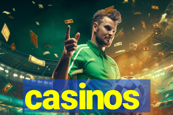 casinos