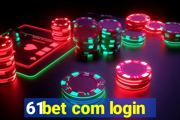 61bet com login