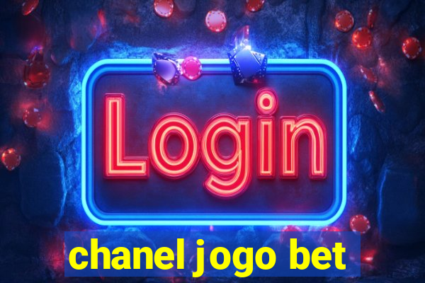 chanel jogo bet